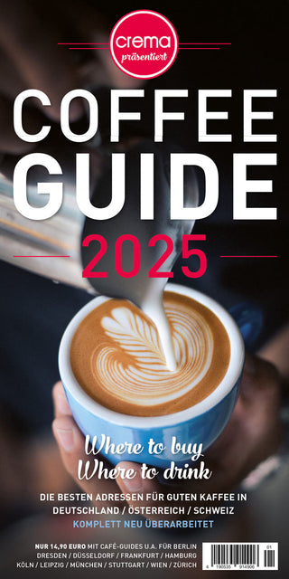 Crema Coffee Guide 2025: Die besten Cafés in Deutschland, Österreich und der Schweiz entdecken